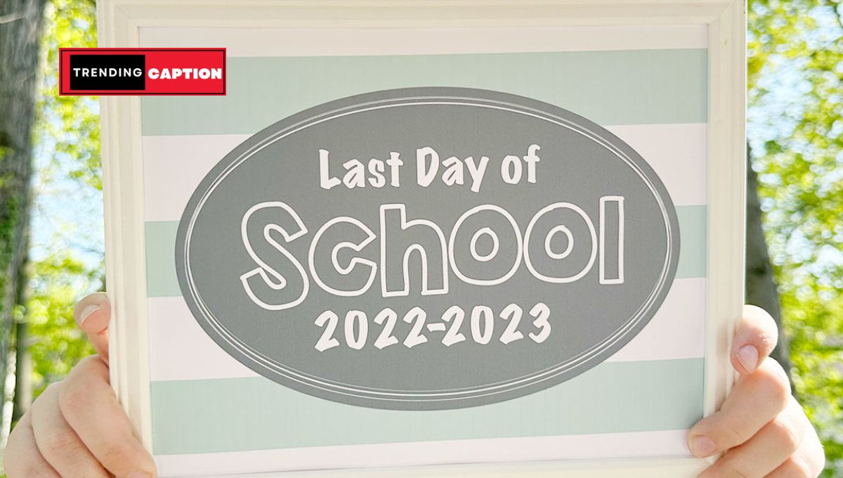190 Last Day Of School Captions For Instagram In 2023