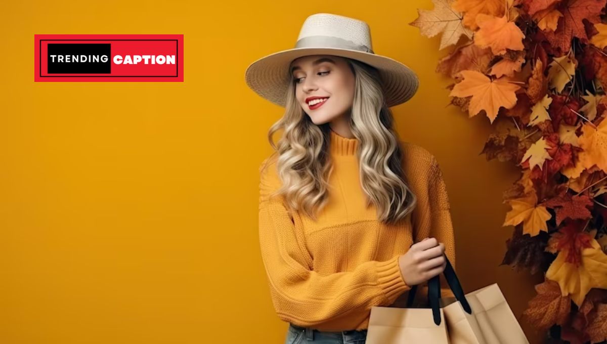 175 Best Fall Fashion Instagram Captions And Quotes
