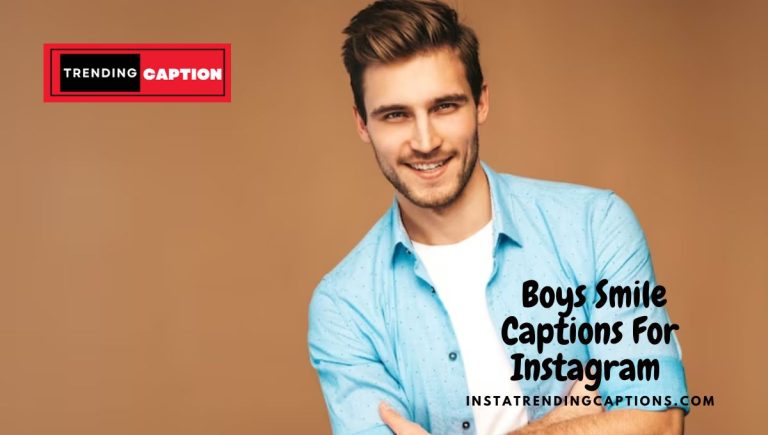 190 Boys Smile Captions For Instagram & Quotes