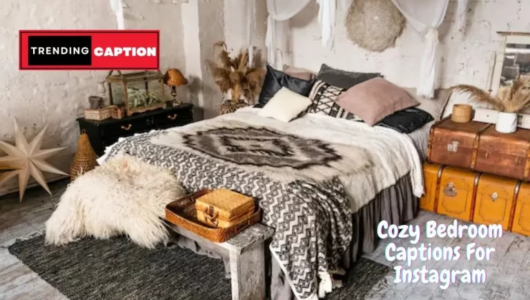 205 Cozy Bedroom Captions For Instagram in 2023