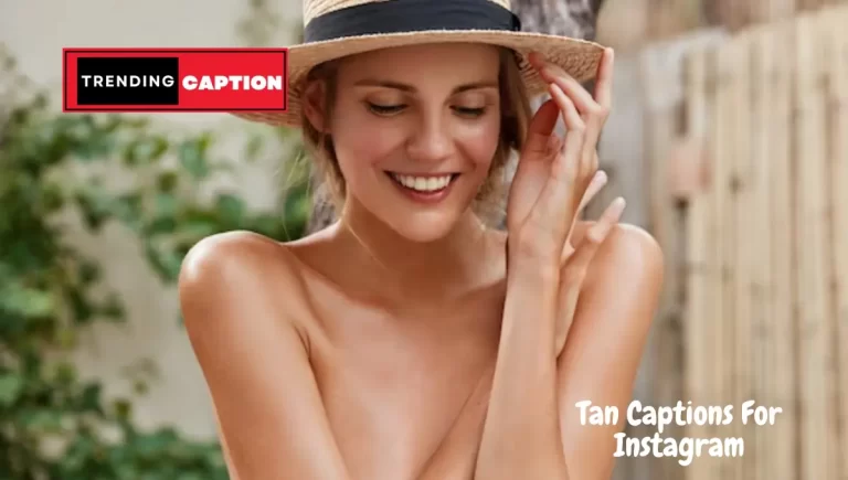 200 Ultimate Tan Captions For Instagram And Quotes